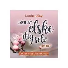 LÆR AT ELSKE DIG SELV af Hay Louise